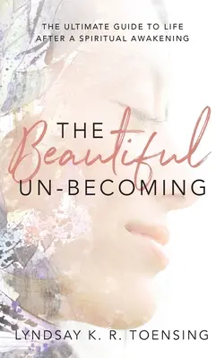 Krásné nestávání se - The Beautiful Un-Becoming