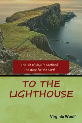 A világítótoronyhoz - To the Lighthouse