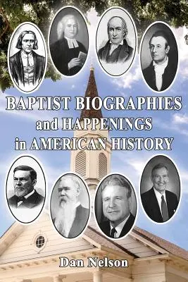 Baptista életrajzok és események az amerikai történelemben - Baptist Biographies and Happenings in American History