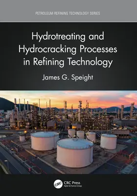 Hidrogénezési és hidrokrakkolási folyamatok a finomítási technológiában - Hydrotreating and Hydrocracking Processes in Refining Technology