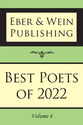 A 2022-es év legjobb költői: 4. kötet - Best Poets of 2022: Vol. 4