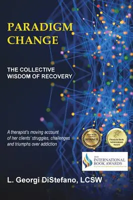 Paradigmaváltás a gyógyulás kollektív bölcsessége - Paradigm Change the Collective Wisdom of Recovery