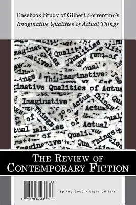 Review of Contemporary Fiction 2003 tavasza: Esettanulmány a tényleges dolgok képzeletbeli tulajdonságairól - Review of Contemporary Fiction Spring 2003: Casebook Study of Imaginative Qualities of Actual Things