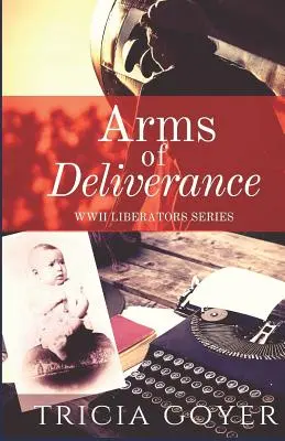 A szabadulás karjai: Az ígéret története - Arms of Deliverance: A Story of Promise