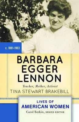 Barbara Egger Lennon: Tanárnő, anya, aktivista - Barbara Egger Lennon: Teacher, Mother, Activist