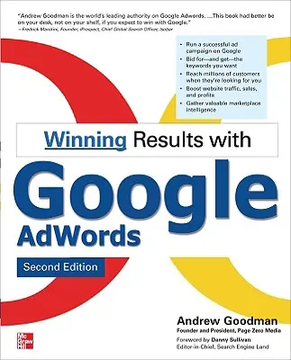 Nyereséges eredmények a Google Adwords-szel, második kiadás - Winning Results with Google Adwords, Second Edition