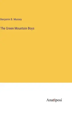 A Green Mountain Boys - The Green Mountain Boys