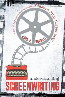 A forgatókönyvírás megértése - Understanding Screenwriting