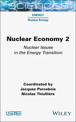 Nukleáris gazdaság 2: Nukleáris kérdések az energetikai átmenetben - Nuclear Economy 2: Nuclear Issues in the Energy Transition