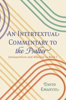 Intertextuális kommentár a Zsoltárhoz - An Intertextual Commentary to the Psalter