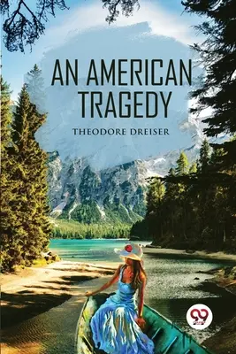 Egy amerikai tragédia - An American Tragedy