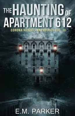 A 612-es lakás kísértetjárása - The Haunting of Apartment 612