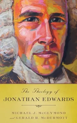 Jonathan Edwards teológiája - Theology of Jonathan Edwards