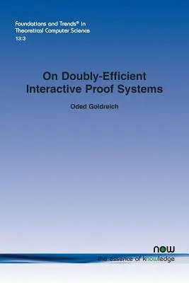 Kétszeresen hatékony interaktív bizonyítási rendszerekről - On Doubly-Efficient Interactive Proof Systems