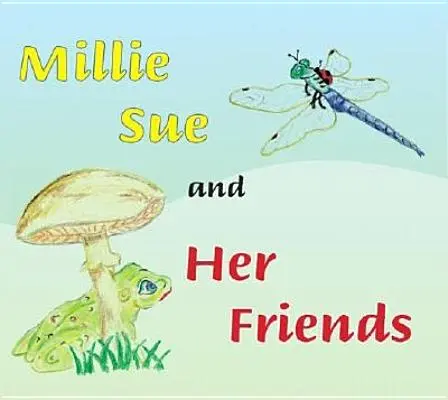 Millie Sue és barátai - Millie Sue and Her Friends