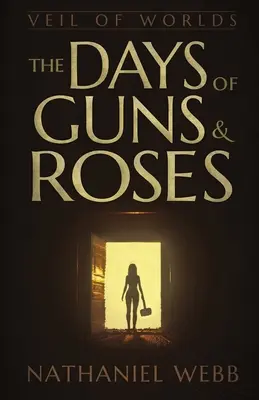 A Guns and Roses napjai - The Days of Guns and Roses