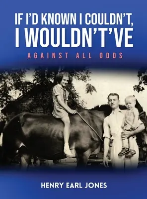 Ha tudtam volna, hogy nem tehetem, nem tettem volna: Against All Odds - If I'd Known I Couldn't, I Wouldn't've: Against All Odds