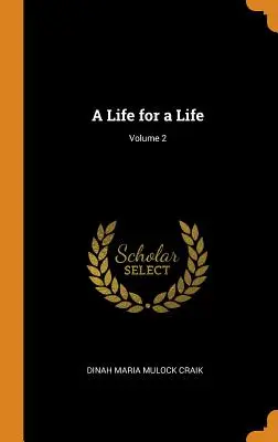 Egy élet egy életért; 2. kötet - A Life for a Life; Volume 2