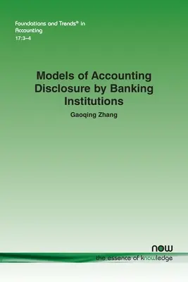 A bankintézetek számviteli közzétételi modelljei - Models of Accounting Disclosure by Banking Institutions