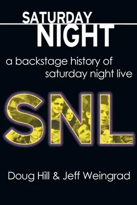 Szombat este: A Saturday Night Live kulisszatitkai - Saturday Night: A Backstage History of Saturday Night Live