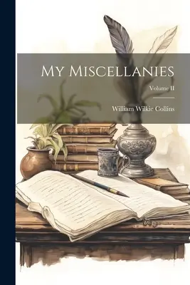 Vegyes könyveim; II. kötet - My Miscellanies; Volume II