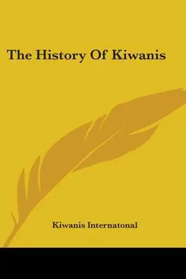 A Kiwanis története - The History Of Kiwanis