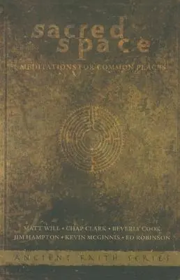 Szakrális tér: Meditációk közös helyekhez - Sacred Space: Meditations for Common Places