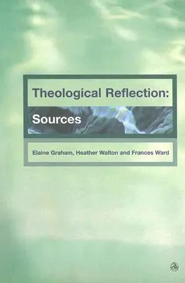 Teológiai elmélkedések: Források - Theological Reflections: Sources