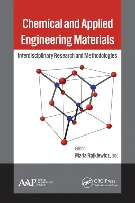 Kémiai és alkalmazott mérnöki anyagok: Interdiszciplináris kutatások és módszerek - Chemical and Applied Engineering Materials: Interdisciplinary Research and Methodologies