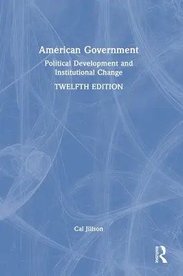 American Government: Politikai fejlődés és intézményi változás - American Government: Political Development and Institutional Change