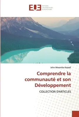 Comprendre la communaut et son Dveloppement (A közösség és annak fejlesztése) - Comprendre la communaut et son Dveloppement