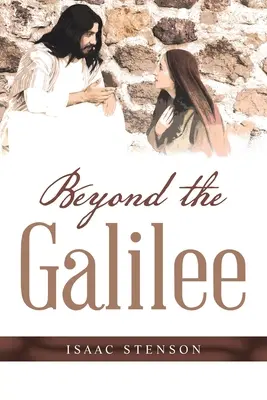 A Galileán túl - Beyond the Galilee