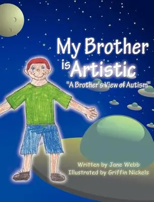A bátyám művészi: A Brother's View of Autism” ”” - My Brother is Artistic: A Brother's View of Autism