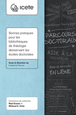 Bonnes pratiques pour les bibliothques de thologie desservant les coles doctorales