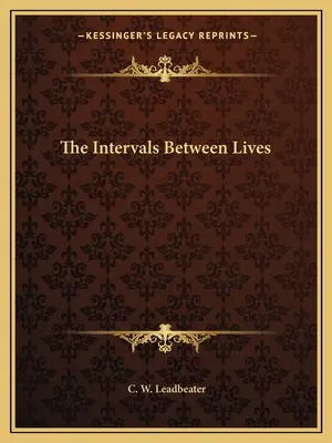 Az életek közötti időszakok - The Intervals Between Lives