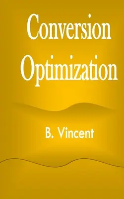 Konverzió optimalizálás - Conversion Optimization