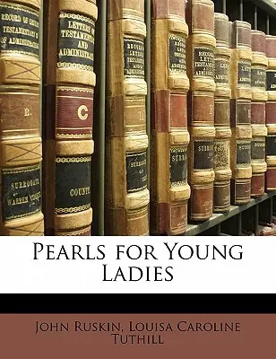 Gyöngyök fiatal hölgyeknek - Pearls for Young Ladies