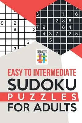 Könnyű és közepes Sudoku rejtvények felnőtteknek - Easy to Intermediate Sudoku Puzzles for Adults