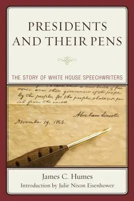 Az elnökök és tolluk: A Fehér Ház beszédíróinak története - Presidents and Their Pens: The Story of White House Speechwriters