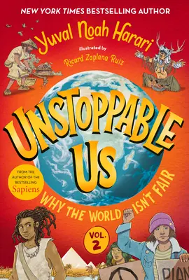 Megállíthatatlanok vagyunk, 2. kötet: Miért nem igazságos a világ - Unstoppable Us, Volume 2: Why the World Isn't Fair