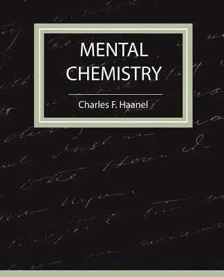 Mentális kémia - Haanel - Mental Chemistry - Haanel