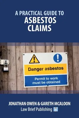 Gyakorlati útmutató az azbesztre vonatkozó követelésekhez - A Practical Guide to Asbestos Claims