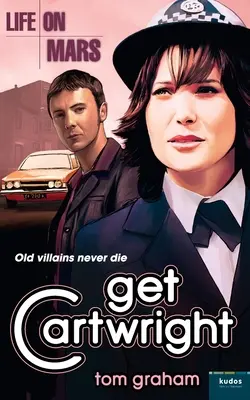 Élet a Marson: Get Cartwright - Life on Mars: Get Cartwright