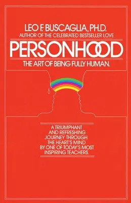 Személyesség: A teljes emberré válás művészete - Personhood: The Art of Being Fully Human