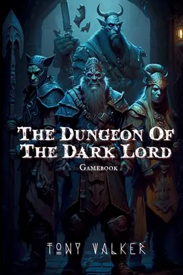 A Sötét Úr börtöne - The Dungeon of The Dark Lord