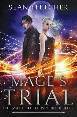 Mage's Trial (Mages of New York 2. könyv) - Mage's Trial (Mages of New York Book 2)