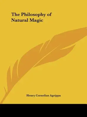 A természetes mágia filozófiája - The Philosophy of Natural Magic