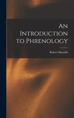 Bevezetés a frenológiába - An Introduction to Phrenology