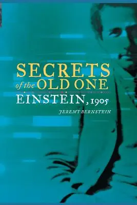 Az Öreg titkai: Einstein, 1905 - Secrets of the Old One: Einstein, 1905