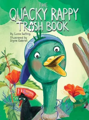 A Quacky Rappy Trash Book - The Quacky Rappy Trash Book